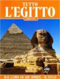 Tutto l'Egitto. Dal Cairo ad Abu Simbel e il Sinai