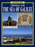 Il mare di Galilea e Tiberiade. Ediz. inglese