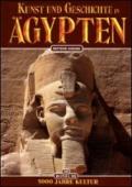 Arte e storia dell'Egitto. 5000 anni di civiltà. Ediz. tedesca