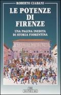 Le potenze di Firenze. Una pagina inedita di storia fiorentina