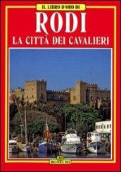 Rodi. La città dei cavalieri