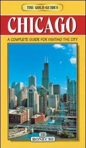 Chicago. Una guida completa per la visita della città. Ediz. inglese