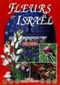 I fiori di Israele. Ediz. Francese