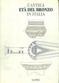 L' antica età del bronzo in Italia. Atti del Congresso nazionale (Viareggio, 9-12 gennaio 1995)