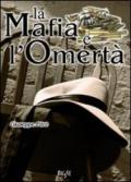 La mafia e l'omertà