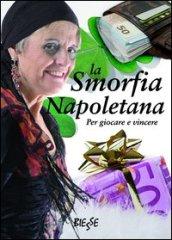 La smorfia napoletana. Per giocare e vincere