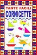 Tante facili cornicette