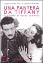 Una pantera da Tiffany. Il cinema di Blake Edwards