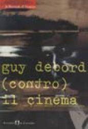 Guy Debord (contro) il cinema