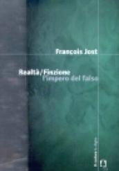 Realtà/Finzione. L'impero del falso