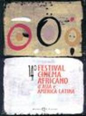 Quattordicesimo Festival cinema africano, d'Asia e America latina (Milano, 22-28 marzo 2004). Ediz. italiana, francese e inglese