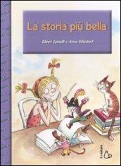 La storia più bella. Ediz. illustrata