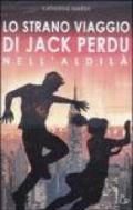 Lo strano viaggio di Jack Perdu nell'aldilà