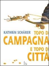 Topo di campagna e topo di città