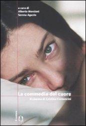 La commedia del cuore. Il cinema di Cristina Comencini