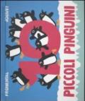 Dieci piccoli pinguini. Libro pop-up. Ediz. illustrata