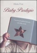 Baby prodigio. I miracoli della lettura ad alta voce