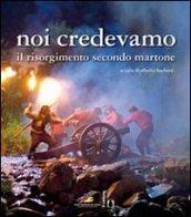 Noi credevamo. Il Risorgimento secondo Martone