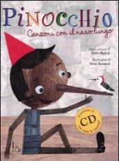 Pinocchio. Canzoni con il naso lungo. Ediz. illustrata. Con CD Audio