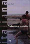 Produzione e produttori