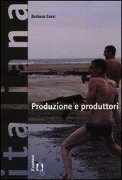 Produzione e produttori