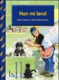 Non mi lavo!