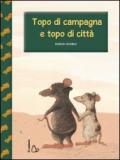 Topo di campagna e topo di città