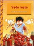 Vedo rosso