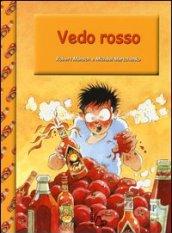 Vedo rosso