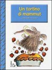 Un tortino di mammut