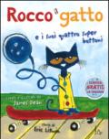 Rocco il gatto e i suoi quattro super bottoni. Ediz. illustrata