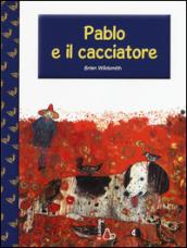 Pablo e il cacciatore