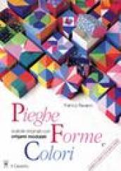 Pieghe, forme, colori