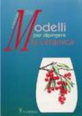 Duecento modelli per dipingere la ceramica