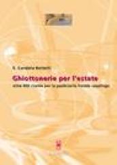 Ghiottonerie per l'estate