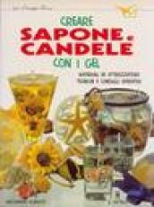 Creare sapone e candele con i gel