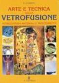 Arte e tecnica della vetrofusione