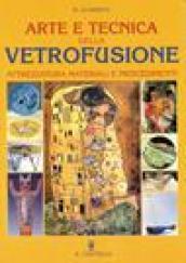 Arte e tecnica della vetrofusione