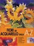 Fiori ad acquarello dalla A alla Z