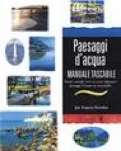 Paesaggi d'acqua. Manuale tascabile