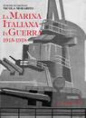 La marina italiana in guerra 1915-1918