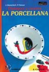 Dipingere e cuocere la porcellana