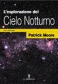 L'esplorazione del cielo notturno con il binocolo. Ediz. illustrata