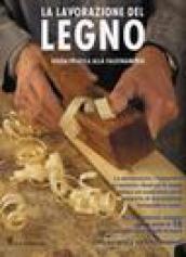 La lavorazione del legno