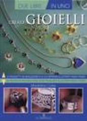 Creare gioielli