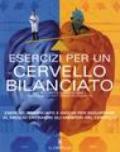 Esercizi per un cervello bilanciato