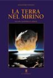 La Terra nel mirino. Asteroidi e probabilità di collisione