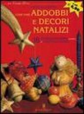 Come creare addobbi e decori natalizi