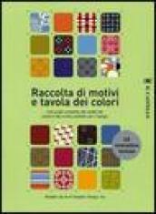 Raccolta di motivi e tavola dei colori. Con CD-ROM