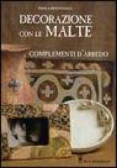 Decorazione con le malte. Complementi d'arredo